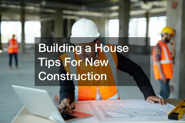 Building a House Tips For New Construction - Daily Objectivist