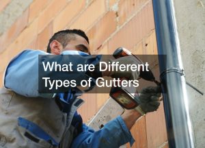 What are Different Types of Gutters